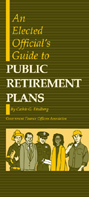 Elected Official's Guide to Public Retirement Plans
