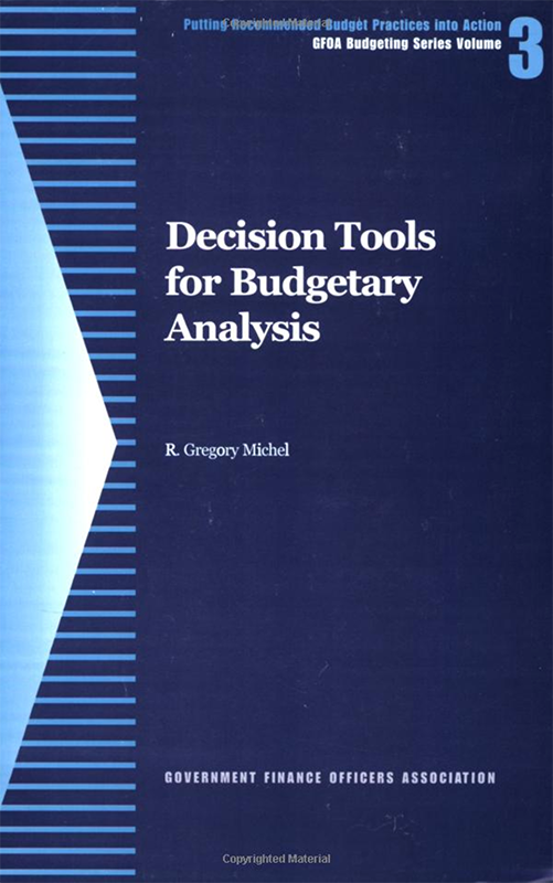 Decision Tools for Budgetary Analysis